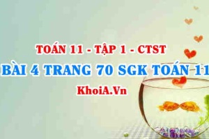 Bài 4 trang 70 SGK Toán 11 Tập 1 Chân trời sáng tạo